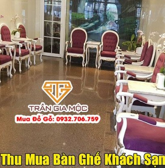 Thu Mua Bàn Ghế Khách Sạn Cũ Giá Cao